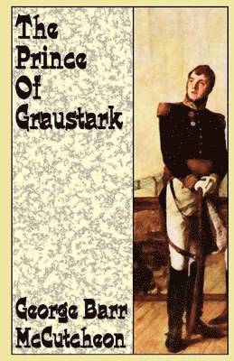 George Barr McCutcheon - Prince of Graustark, Häftad