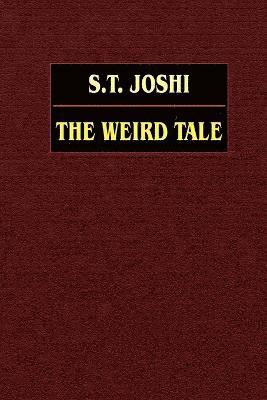 S. T. Joshi - Weird Tale, Häftad