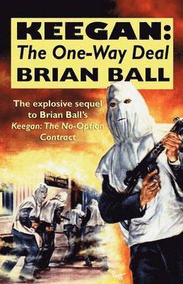Brian Ball - Keegan: the One-Way Deal, Häftad