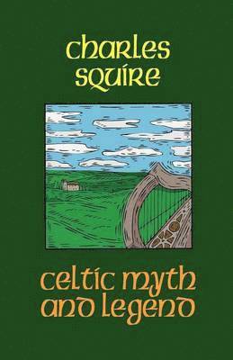 Celtic Myth and Legend 1