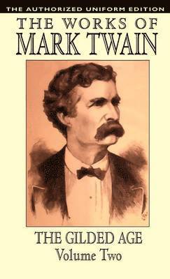 bokomslag The Gilded Age, Vol. 2: The Authorized Uniform Edition