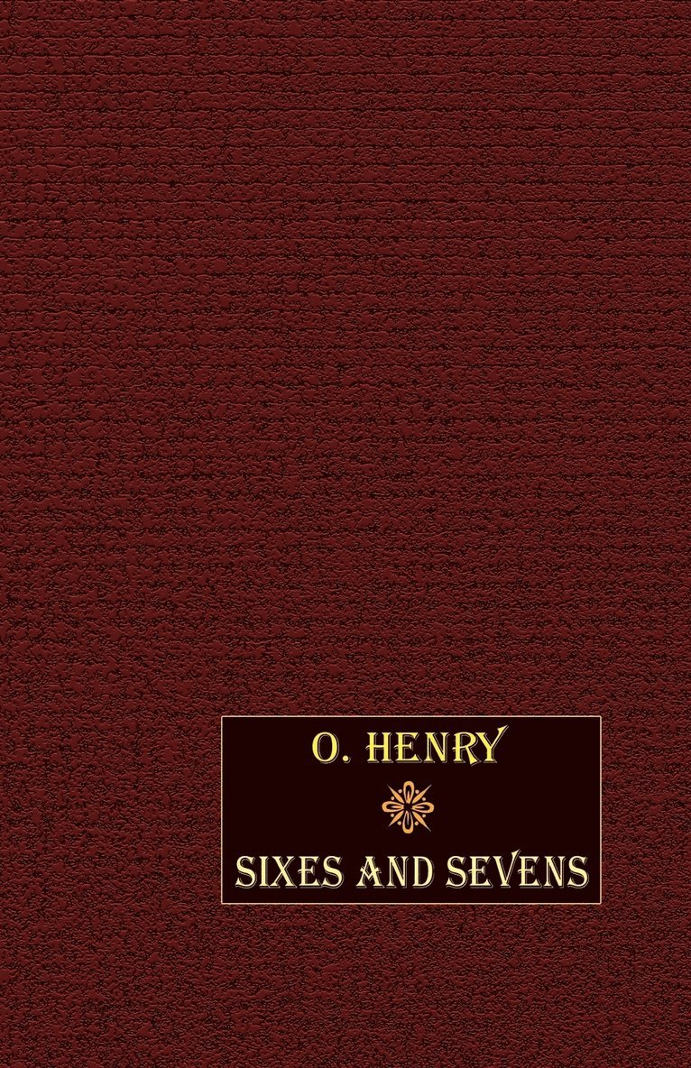 Sixes and Sevens 1