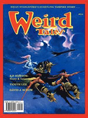 Thomas Ligotti, Tanith Lee, Darrell Schweitzer - Weird Tales 313-16 (Summer 1998-Summer 1999), Häftad