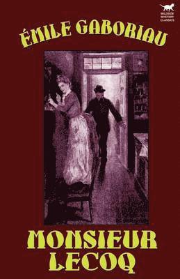 Emile Gaboriau - Monsieur Lecoq, Häftad