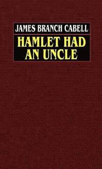 bokomslag Hamlet Had an Uncle