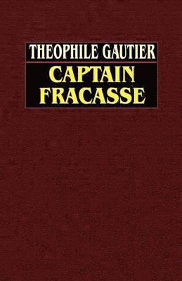 Theophile Gautier - Captain Fracasse, Häftad