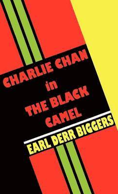 Earl Derr Biggers - Charlie Chan in the Black Camel, Inbunden