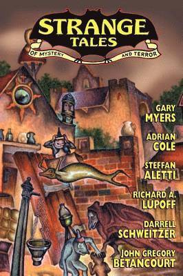 Richard A. Lupoff, Darrell Schweitzer, Robert M. Price - Strange Tales #8 (vol. 4, No. 1), Häftad