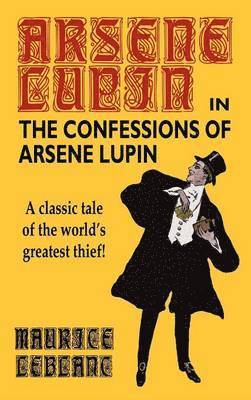 The Confessions of Arsene Lupin 1