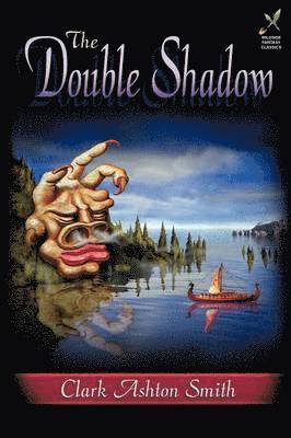 Clark Ashton Smith - Double Shadow, Häftad