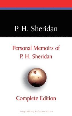 P. H. Sheridan - Private Memoirs of P. H. Sheridan, Inbunden