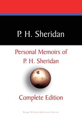 P. H. Sheridan - Private Memoirs of P.H. Sheridan, Häftad