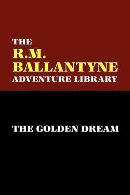 The Golden Dream 1