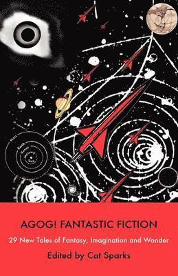 Cat Sparks - Agog! Fantastic Fiction, Häftad