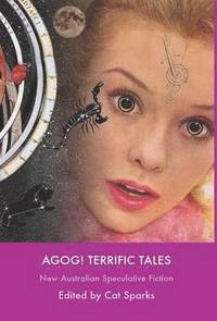 bokomslag Agog! Terrific Tales
