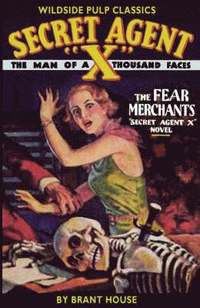 bokomslag Secret Agent X: The Fear Merchants