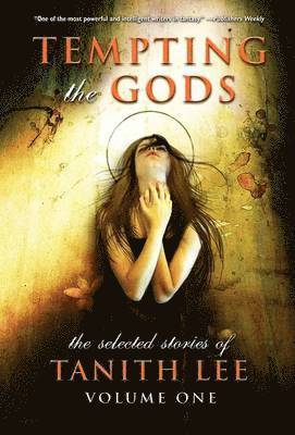 Tanith Lee - Selected Stories of Tanith Lee, Inbunden