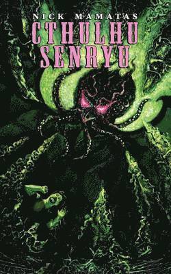 Nick Mamatas - Cthulhu Senryu, Häftad