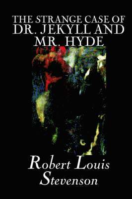 Robert Louis Stevenson - Strange Case of Dr. Jekyll and Mr. Hyde, Inbunden