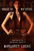 bokomslag House of Whispers: Book One Of The Supernatural Properties Series