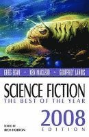 bokomslag Science Fiction: The Best of the Year, 2008 Edition