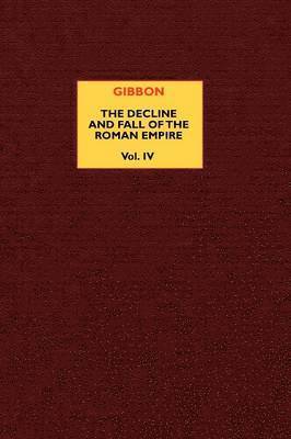 bokomslag The Decline and Fall of the Roman Empire (vol. 4)