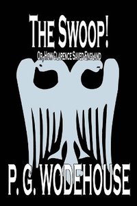 bokomslag Swoop! by P. G. Wodehouse, Fiction, Literary
