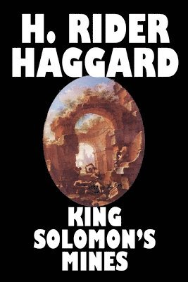 H. Rider Haggard - King Soloman's Mines, Häftad