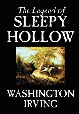 Washington Irving - Legend of Sleepy Hollow, Inbunden