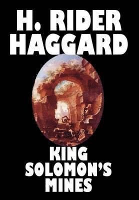 H. Rider Haggard - King Solomon's Mines, Inbunden