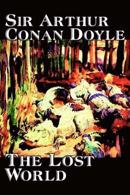 Arthur Conan Doyle - Lost World, Inbunden
