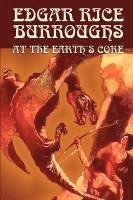 Edgar Rice Burroughs - At the Earth's Core by Edgar Rice Burroughs, Science Fiction, Literary, Häftad