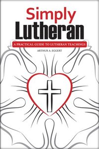 bokomslag Simply Lutheran
