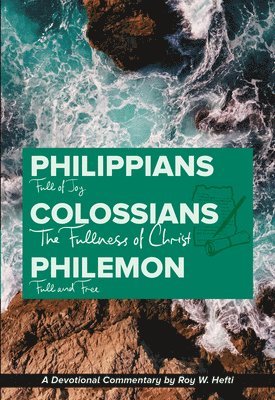 bokomslag Philippians-Colossians-Philemon: The Fullness of Christ