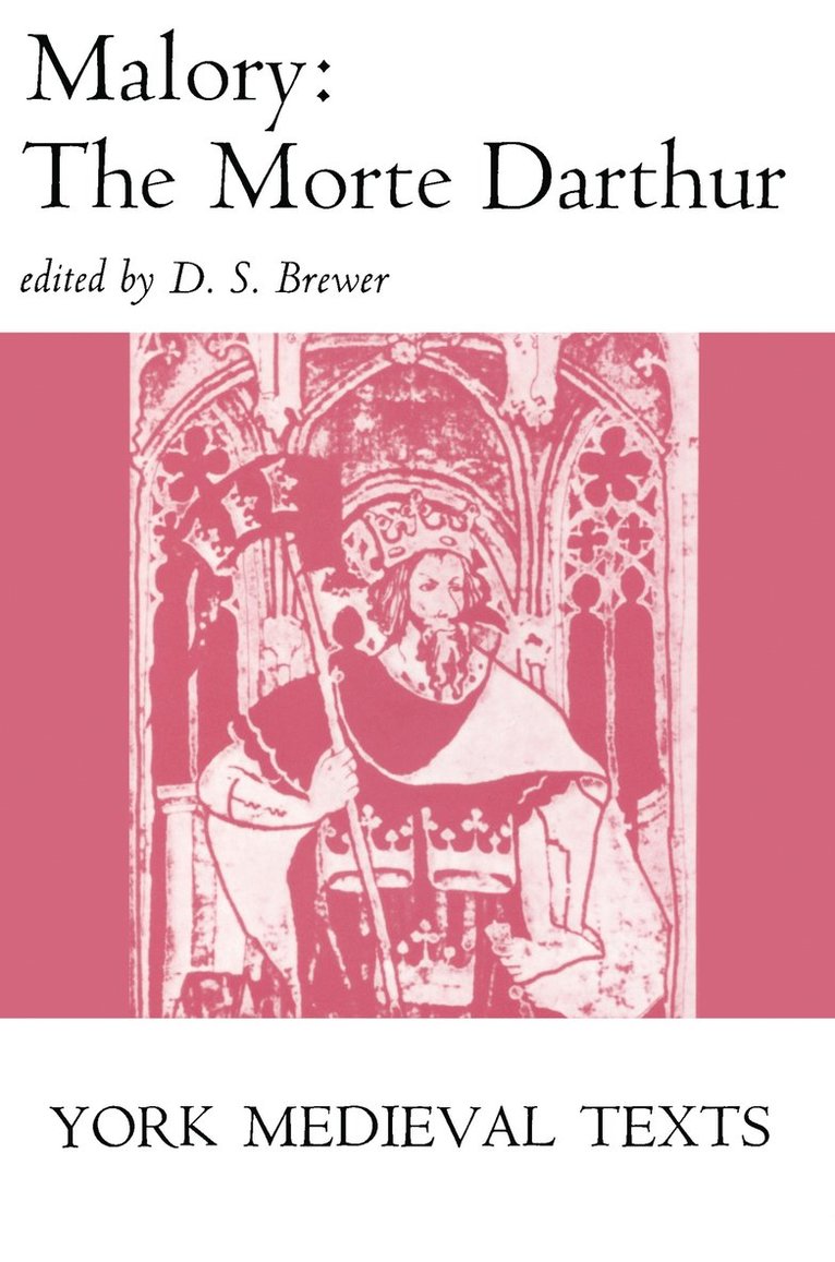 Thomas Malory, Sir Thomas Malory, D. S. Brewer, D S Brewer - Morte D'Arthur, Häftad