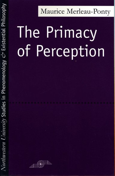 M. Merleau-Ponty - Primacy of Perception, Häftad