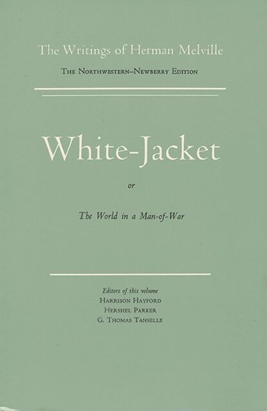 Melville, Harrison Hayford, G Thomas Tanselle, Hershel Parker - White-Jacket, Häftad