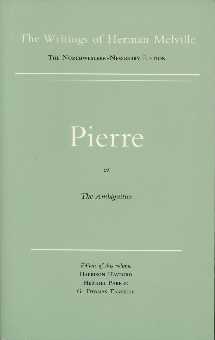 Herman Melville, G. Thomas Tanselle - Pierre, or the Ambiguities, Häftad