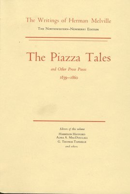 Piazza Tales and Other Prose Pieces, 1839--1860 1