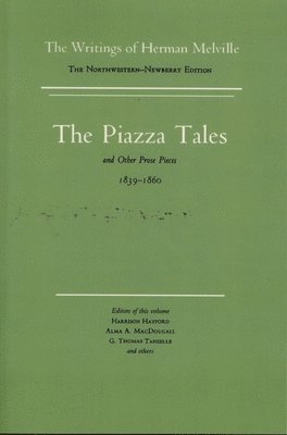 Piazza Tales and Other Prose Pieces, 1839--1860 1