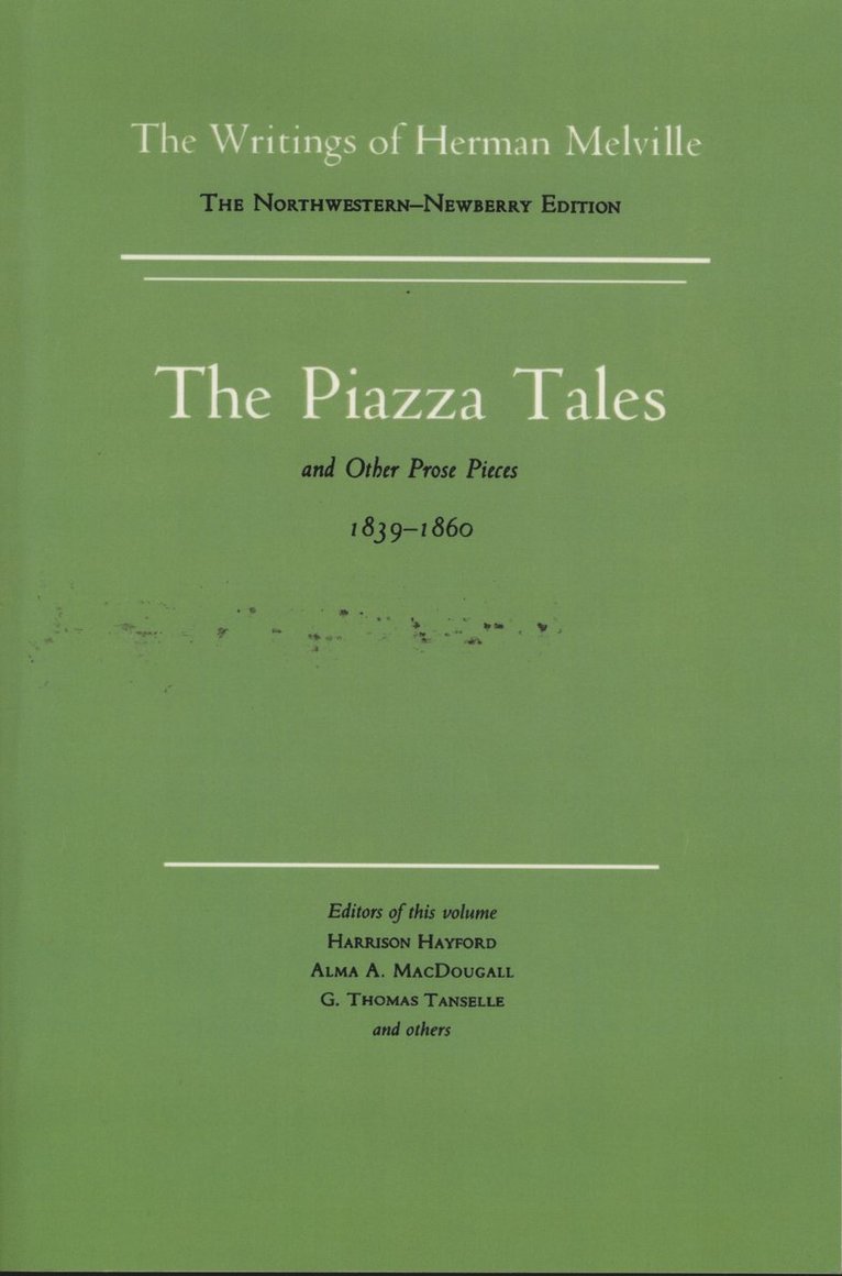 Piazza Tales and Other Prose Pieces, 1839--1860 1