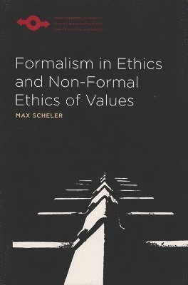 Formalism in Ethics and Non-Formal Ethics of Values 1