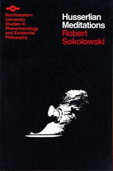 Robert Sokolowski - Husserlian Meditations, Häftad