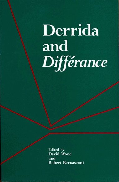 Wood, David Wood, Robert Bernasconi - Derrida and Difference, Häftad