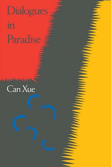 Xue Can - Dialogues in Paradise, Häftad