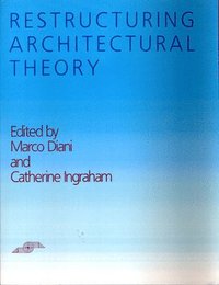 bokomslag Restructuring Architectural Theory