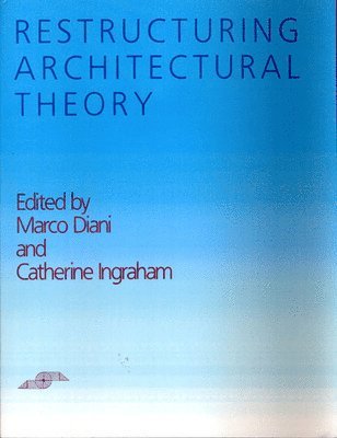 bokomslag Restructuring Architectural Theory
