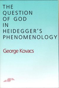 bokomslag The Question of God in Heidegger's Phenomenology