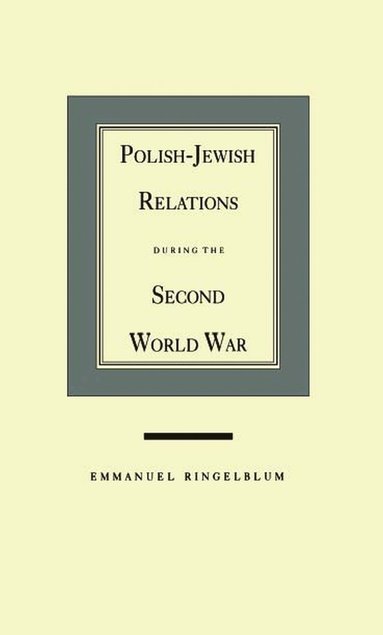 bokomslag Polish-Jewish Relations During the Second World War