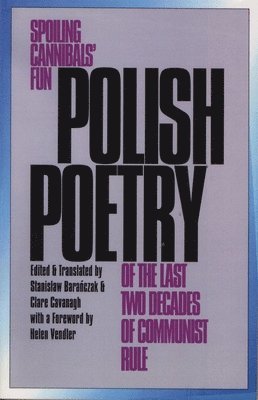bokomslag Polish Poetry of the Last Two Decades of Communist Rule